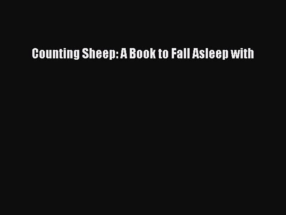 Read Counting Sheep: A Book to Fall Asleep with Ebook Online