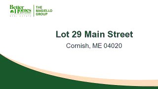 Home for sale - Lot 29 Main Street, Cornish, ME 04020