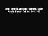 Download Space Oddities: Women and Outer Space in Popular Film and Culture 1960-2000  E-Book