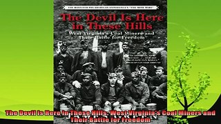 different   The Devil Is Here in These Hills West Virginias Coal Miners and Their Battle for Freedom