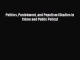 Read Politics Punishment and Populism (Studies in Crime and Public Policy) Ebook Free