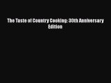 Read Books The Taste of Country Cooking: 30th Anniversary Edition ebook textbooks