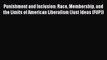 Read Punishment and Inclusion: Race Membership and the Limits of American Liberalism (Just