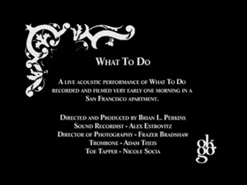ok go - What To Do