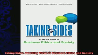 there is  Taking Sides Clashing Views in Business Ethics and Society
