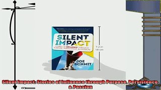 different   Silent Impact Stories of Influence through Purpose Persistence  Passion