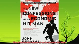 complete  The New Confessions of an Economic Hit Man