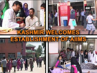 Kashmir welcomes establishment of AIIMS