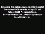 Read Prison and Criminological Aspects of the Control of Transmissable Diseases Including AIDS