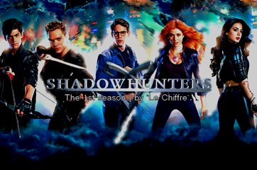 SHADOWHUNTERS | The 1st season