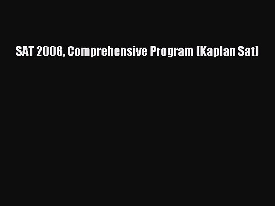 Read Book SAT 2006 Comprehensive Program (Kaplan Sat) ebook textbooks