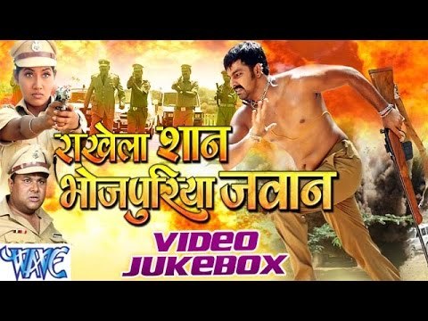Rakhela Shan Bhojpuriya Jawan - Pawan Singh - Video Jukebox - Bhojpuri Hot Songs 2016
