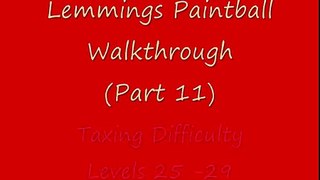 Lemmings Paintball Walkthrough (Part 11) Taxing Difficulty - Levels 25 - 29