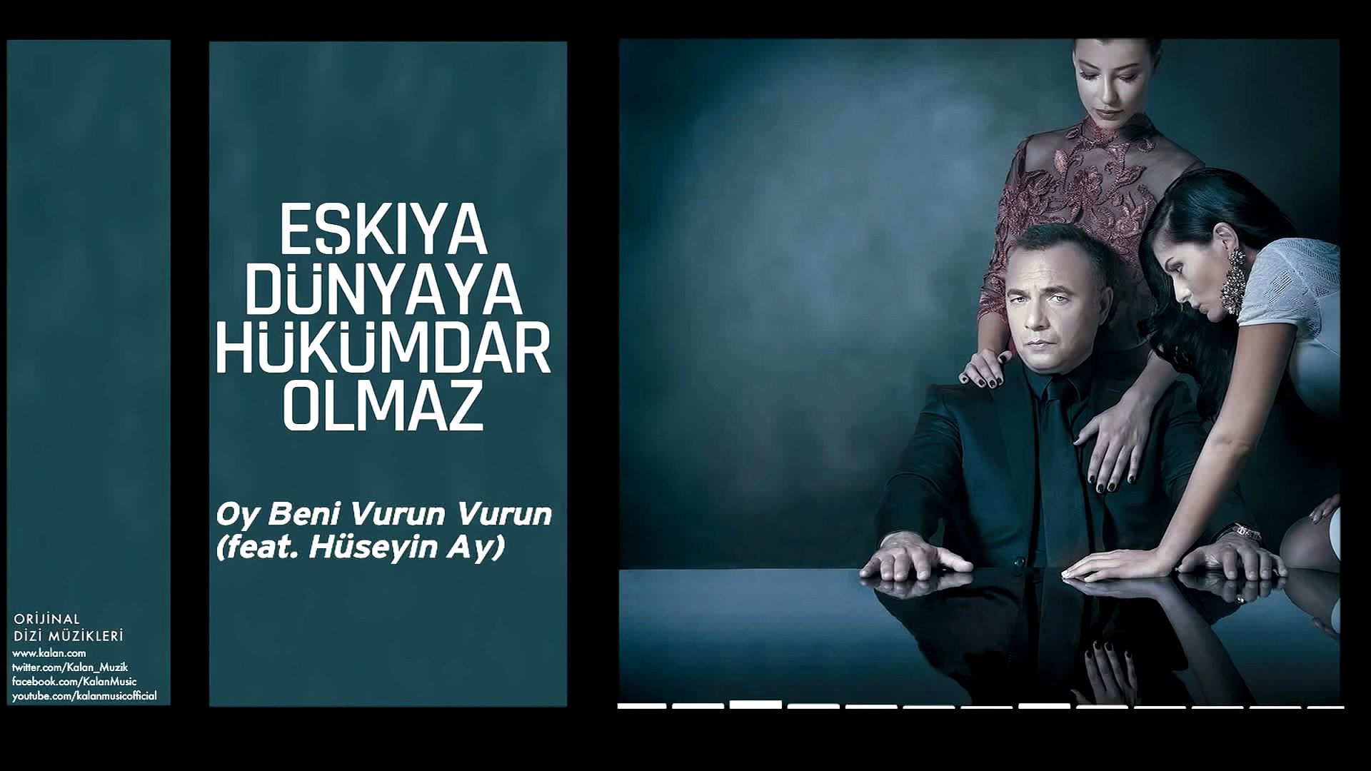 Oy Beni Vurun Vurun (feat. Hüseyin Ay) [Orijinal Dizi Müzikleri © 2016  Kalan Müzik ] - Dailymotion Video