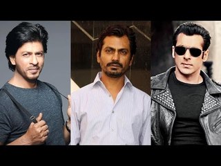 Nawazuddin Siddiqui Not Consider Shah Rukh & Salman Khan As Stars
