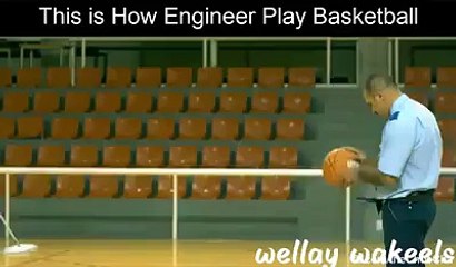 How Engineer Plays Basket Ball