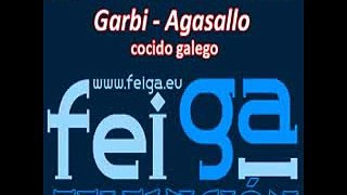 FEIGA - Cocido Galego de Garbi & Agasallo