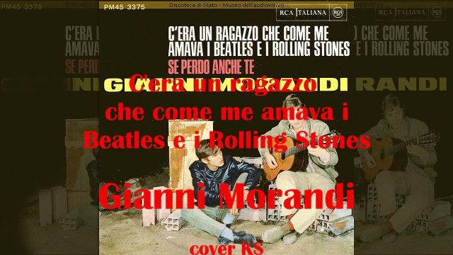 Gianni Morandi - C'era un ragazzo che come me amava i Beatles e i Rolling Stones (cover)