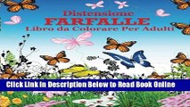 Read Distensione Farfalle Libro da Colorare Per Adulti (La Distensione adulti Disegni da colorare)