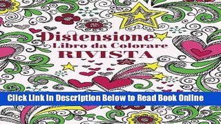 Read Distensione Libro da Colorare Rivista (La Distensione adulti Disegni da colorare) (Italian