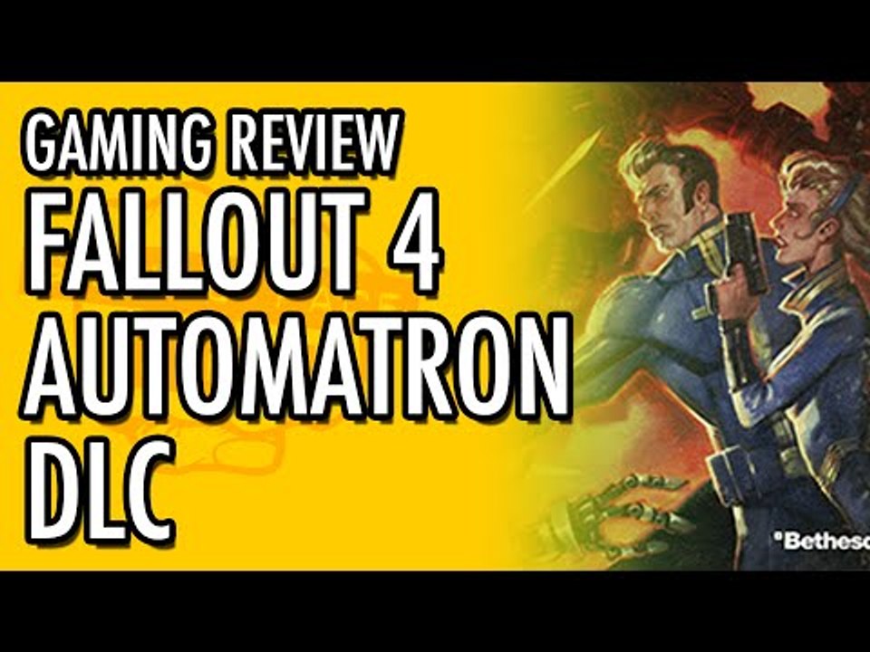Fallout 4 Automatron Review (Spoiler Warning)
