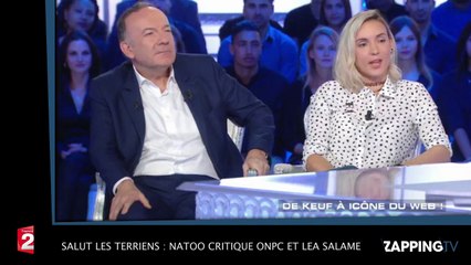 Salut Les Terriens : Natoo critique ONPC et Léa Salamé