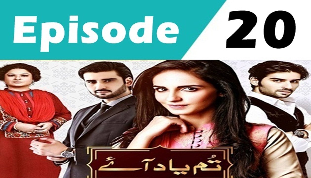 Tum Yaad Aaye Episode 20 Full