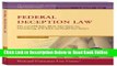 Download Federal Deception Law: FTC and CFPB Rules, RICO, False Claims Act, Telemarketing, Debt