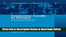 Download Consumer Credit in Europe: Risks and Opportunities of a Dynamic Industry (Contributions