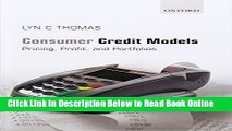 Read Consumer Credit Models: Pricing, Profit and Portfolios by Lyn C. Thomas (29-Jan-2009)