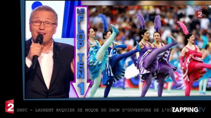 ONPC - Laurent Ruquier dézingue le show d’ouverture de l’Euro 2016 ‘’On passe vraiment pour des cons’’