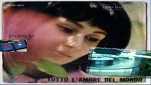 TUTTO L'AMORE DEL MONDO/UN TUFFO AL CUORE Rosy 1964 (Facciate:2