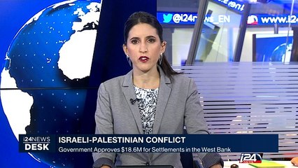 Governement approves $18.6 for settlements in the West Bank