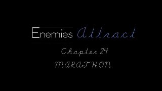 Enemies Attract [Nick Jonas Bad Boy Story] Chapter 24
