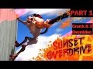Sunset Overdrive - Part 1 - Crank It 2 Overdrive