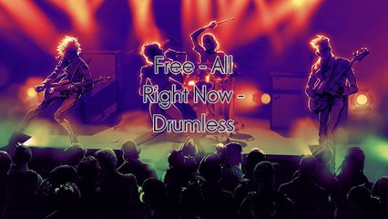 Free - All Right Now - Drumless Track