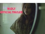 Madly Official Trailer 2015 Out | Radhika Apte & Anurag Kashyap