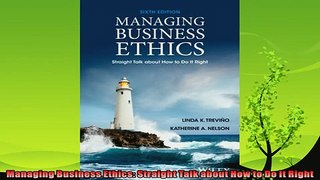 behold  Managing Business Ethics Straight Talk about How to Do It Right