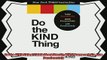 behold  Do the KIND Thing Think Boundlessly Work Purposefully Live Passionately