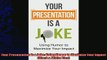 behold  Your Presentation is a Joke Using Humor to Maximize Your Impact Black  White Pics