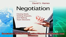 different   Negotiation Closing Deals Settling Disputes and Making Team Decisions