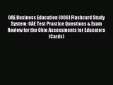 Read OAE Business Education (008) Flashcard Study System: OAE Test Practice Questions & Exam