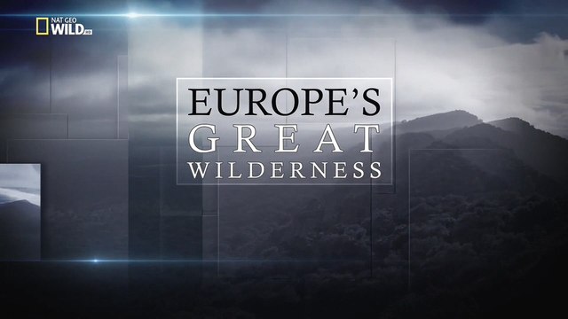 Дикие земли Европы 02. Зелёное сердце Европы (2015)