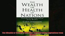 For you  The Wealth or Health of Nations Transforming Capitalism from Within