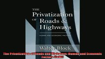 Popular book  The Privatization of Roads and Highways Human and Economic Factors LvMI