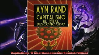Read here Capitalismo El Ideal Desconocido Spanish Edition