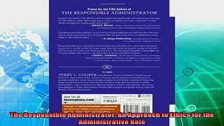 different   The Responsible Administrator An Approach to Ethics for the Administrative Role