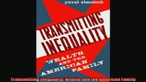 Popular book  Transmitting Inequality Wealth and the American Family