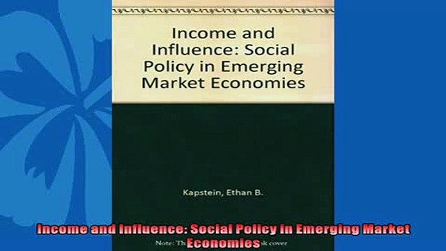 Popular book Income and Influence Social Policy in Emerging Market Economies