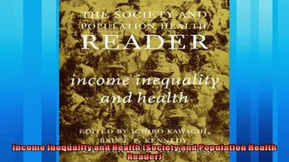 For you  Income Inequality and Health Society and Population Health Reader